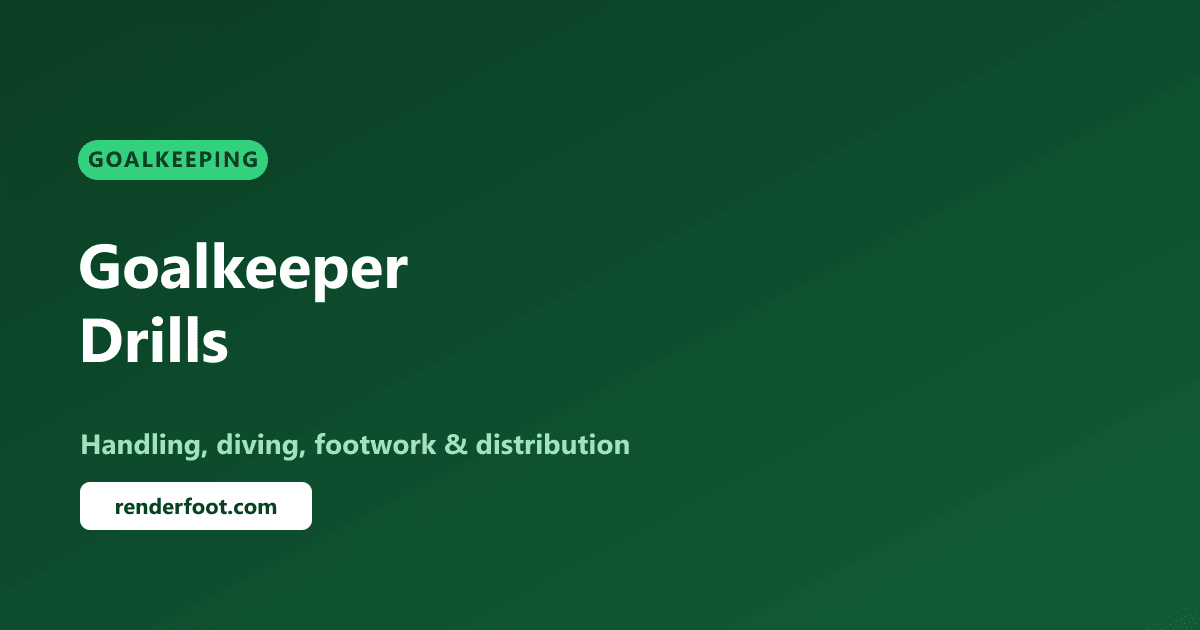 Goalkeeper Drills: 9 Best GK Training Drills (With Diagrams)