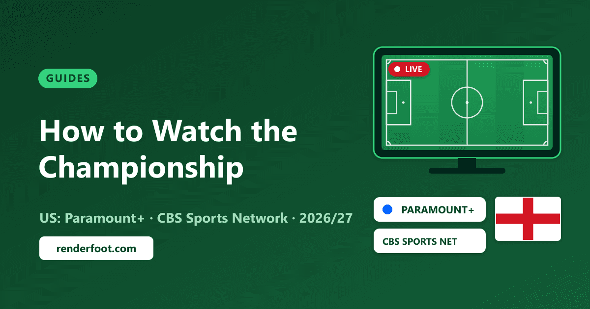 How to Watch the EFL Championship in the USA (2026/27): Paramount+ & CBS
