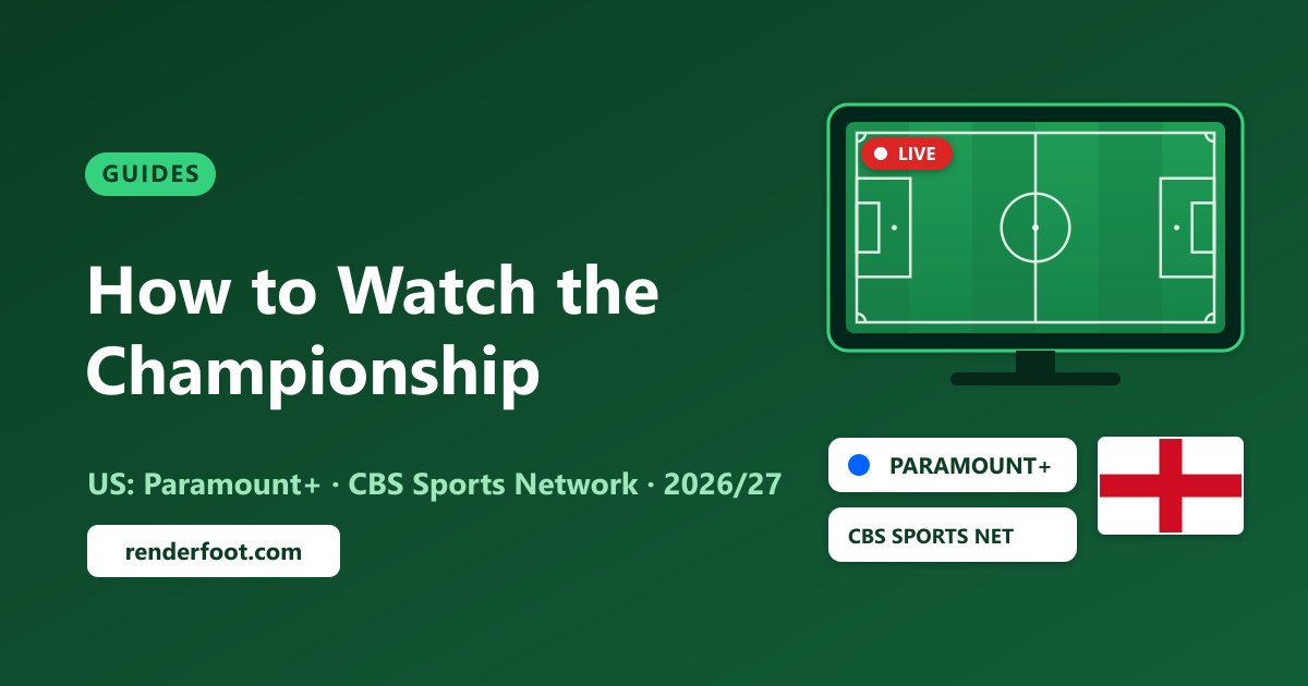How to Watch the EFL Championship in the USA (2026/27): Paramount+ & CBS