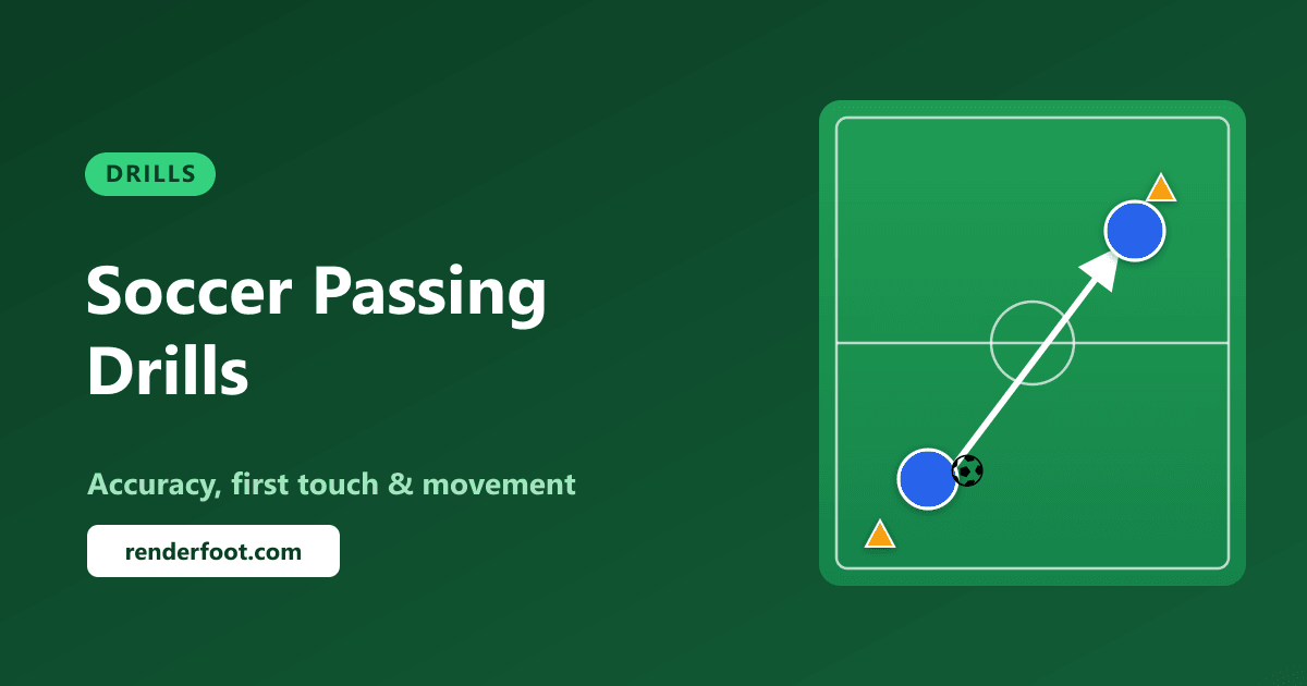 Soccer Passing Drills: 7 Drills to Sharpen Accuracy & First Touch