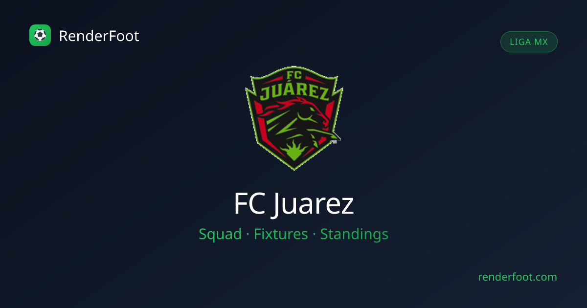 FC Juarez Squad, Fixtures & Schedule — Liga MX | Renderfoot